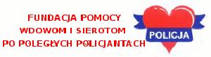 FUNDACJA POMOCY WDOWOM I SIEROTOM PO POLEGŁYCH POLICJANTACH